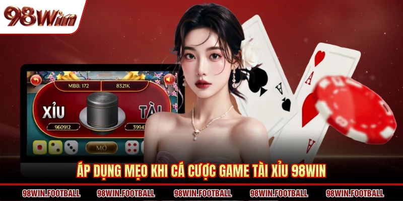 Cá Cược Game Tài Xỉu 98WIN - Toàn Bộ Kinh Nghiệm Từ A-Z - BETZEN88.CASA