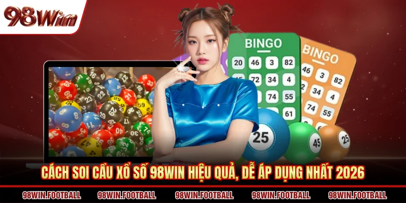 Nổ Hũ 98WIN - Cách Thức Quay Slot Nhận Thưởng Siêu Khủng - BETZEN88.CASA