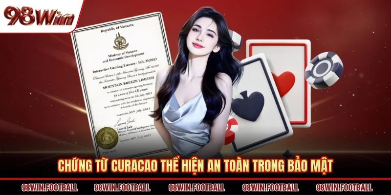 Giấy Phép Hoạt Động 98WIN - Bằng Chứng Của Uy Tín Và Chất Lượng - BETZEN88.CASA