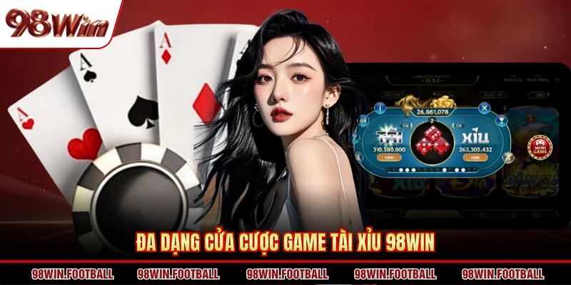 Cá Cược Game Tài Xỉu 98WIN - Toàn Bộ Kinh Nghiệm Từ A-Z - BETZEN88.CASA