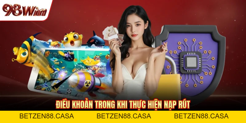 Điều Khoản Và Điều Kiện 98Win - Cập Nhật Mới Nhất 2026 - BETZEN88.CASA