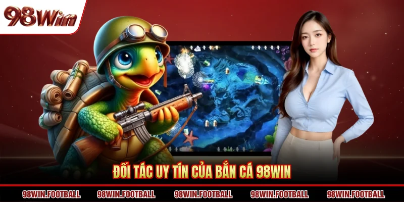 Bắn Cá 98WIN - Không Khí Săn Thưởng Sôi Động Hàng Đầu - BETZEN88.CASA