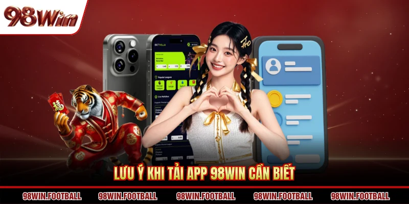 Tải App 98Win - Cài Đặt Ứng Dụng Nâng Cao Trải Nghiệm - BETZEN88.CASA