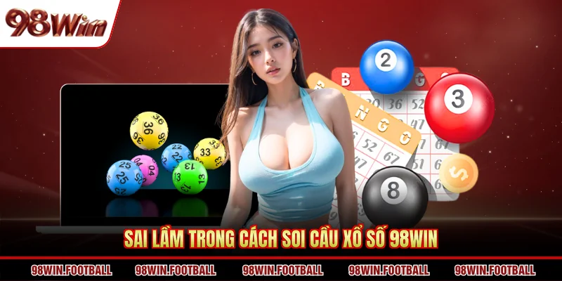 Cách Soi Cầu Xổ Số 98WIN Hiệu Quả, Dễ Áp Dụng Nhất 2026 - BETZEN88.CASA