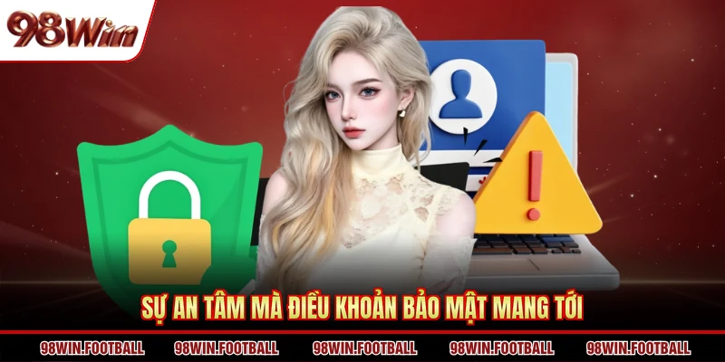 Chính Sách Bảo Mật 98WIN - An Toàn Cho Mọi Hội Viên 2026 - BETZEN88.CASA