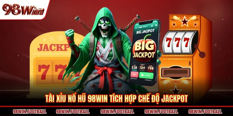 Tài Xỉu Nổ Hũ 98win - Cách Chơi Và Bí Kíp Rinh Thưởng Siêu Khủng - BETZEN88.CASA