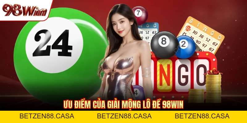 Giải Mộng Lô Đề 98WIN - Điềm Báo Cho Những Con Số May Mắn - BETZEN88.CASA